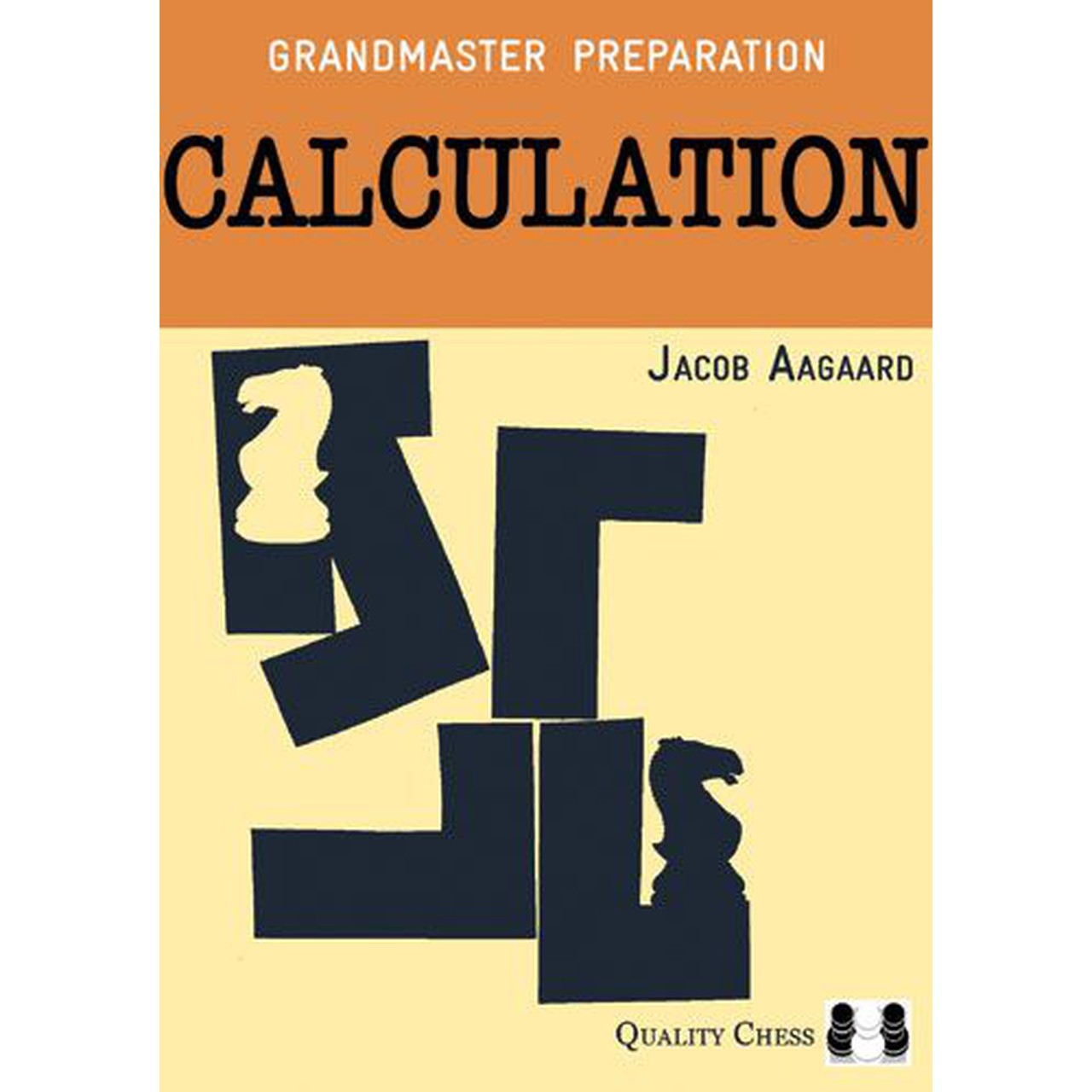 Grandmaster Preparation - Calculation (2nd edition) | Jacob Aagaard